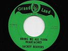 Jackey Beavers - Bring Me All Your Heartaches / Don't Wan'na Lose You (Soul, 45)