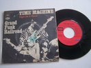 SP 2 TITRES VINYLE 45 T ,GRAND FUNK RAILROAD , TIME MACHINE . G +/ VG .