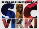 SIC VIKKI – Kiss Me In French  - -  Rare AOR / Hard Rock