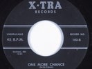 Doo Wop 45 UNKNOWNS One More Chance X-TRA HEAR
