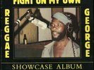 Reggae George - Fight On My Own (Showcase Album) UK Sky Juice LP Listen