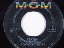 Rockabilly 45 CONWAY TWITTY Teasin' MGM HEAR