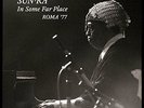Sun Ra-In Some Far Place: Roma `77  (UK IMPORT)  VINYL NEW