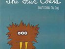 FUR COATS - DON'T MAKE ME BEG NEW VINYL