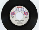 Racist 45: Johnny Rebel, Kajun Klu Klux Klan.  Rebel Records # 504