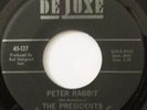 THE PRESIDENTS WHICH WAY / PETER RABBIT FUNK BREAKS 45 ON DELUXE 127