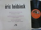 ERIC HEIDSIECK / BEETHOVEN - MENDELSSOHN - BRAHMS    / VSM FALP 583
