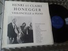 LP HENRI ET CLAIRE HONEGGER - VIOLONCELLE ET PIANO - DEDICACES - LP 30-581 -