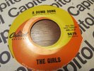 THE GIRLS CAPITOL 45 CHICO'S GIRL/A DUMB SONG POP ROCK FEMALE VOCAL '60'S