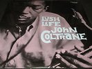 JOHN COLTRANE Lush Life (LP) (high quality reissue)