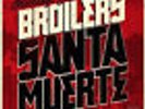 Broilers - Santa Muerte LP (Limited Edition, Grey)