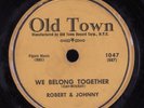 Doo Wop 78 ROBERT & JOHNNY We Belong Together OLD TOWN HEAR