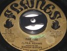 7 inch FIRE FIRE - FLORA ADAMS