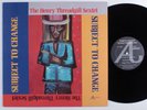 HENRY THREADGILL SEXTET Subject To Change ABOUT TIME LP NM