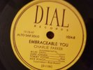CHARLIE PARKER QUINTET BONGO BOP 78 RPM SHELLAC EMBRACEABLE YOU DIAL RECORDS