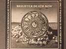 Brighter Death Now May All Be Dead 2LP+7
