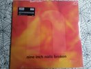 Nine Inch Nails - Broken Vinyl LP + 7