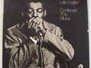 1 LP  LITTLE WALTER   Confessin' The Blues   1974
