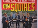 SQUIRES: Going All The Way With The Squires LP Sealed (Germany, reissue, gatefo