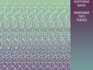 Dave Matthews Band Remember Two Things Deluxe 2x LP 180g Vinyl DL NEW