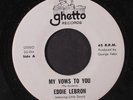 EDDIE LEBRON: My Vows To You / Sigue Tu Vida 45 (close to M-, Latin Soul with a