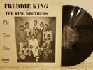 Freddie King & King Brothers-Old Time Way-Champ Records-Benton Harbor Michigan
