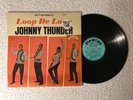 JOHNNY THUNDER LOOP DE LOOP RARE SOUL DIAMOND LABEL SHRINK EX+