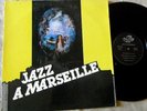 LP JAZZ A MARSEILLE French Latin Jazz Bossa VG++/ EX PRIVATE PRESS