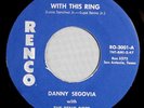 HEAR IT 60's Doo-Wop 45 rpm record Danny Segovia & Reno Bops 