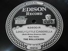 Edison 52600, The Rollickers (w. hot accomp) Lonely little Cinderella (listen)