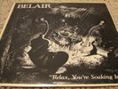 Belair - Relax, You're Soaking In It - 1980 LP - Soul Jazz Latin