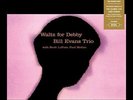 Bill Evans Trio - Waltz For Debby VINYL LP Deluxe Gatefold Edition DOL862HG
