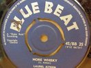 LAUREL AITKEN - MORE WHISKY / PARAPINTO BOOGIE  ORIGINAL  UK  BLUE BEAT  45 CLIP