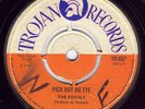 THE ROYALS - Pick Out Me Eye/Think You Too Bad - Trojan 7