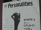 TV PERSONALITIES WHERE'S BILL GRUNDY NOW? 45 EP UK IMPORT KINGS RD. NM