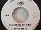 BOBBIE SMITH 1964 Walk On Into My Heart American Arts 2 DJ Orig.NORTHERN SOUL EX