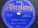 Ashley and Foster Vocalion 02554 78 RPM Record Greenback Dollar Pre War Country