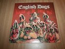 ENGLISH DOGS - INVAISION OF THE PORKY MEN - UK ISSUE - VERY GOOD++