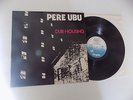 LP Pere Ubu ?Dub Housing Chrysalis ?1978 Italy 6307 646