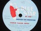 CHARLIE PARKER MOOSE THE MOOCHE-YARDBIRD SUITE 78 rpm BLUE STAR