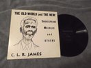 C.L.R. James Old World & The New LP Shakespeare Melville RARE Activist Author VG