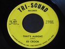 Ed Crook   That's Alright / You'll See   Tri-Sound Detroit northern soul 45 HEAR