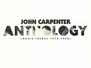 CARPENTER, John - Anthology: Movie Themes 1974-1998 - Vinyl (LP)