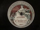TRES ancien & RARE disque 78t PANTOPHONE : LOUISE de Mlle Mathieu-Lutz - n° 2074
