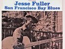 Jesse Fuller (VPI Cleaned Vinyl LP Playtested FL-14006) San Francisco Bay Blues