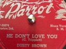 Dusty Brown Parrot 78 Shes Gone/He Dont Love You 820