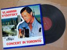 RARE VLADIMIR VYSOTSKY Concert Toronto K115 LP vinyl ???????? Visotski Vissotsky