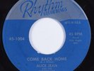 Doo Wop R&B 45 ALICE JEAN Come Back Home HEAR