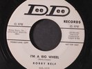 BOBBY RELF : I'm A Big Wheel / Valley Of Hope 45 (good rocker) Rockabilly
