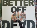 Better Off Dead Soundtrack LP '85 OST NEW - Out of Print